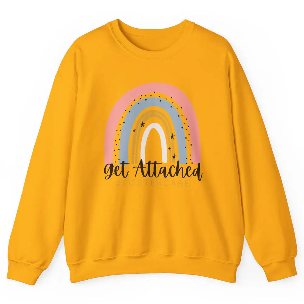 Rainbow Foster Care Parents Get Attached Adoption Foster Mom Unisex Crewneck Sweatshirt