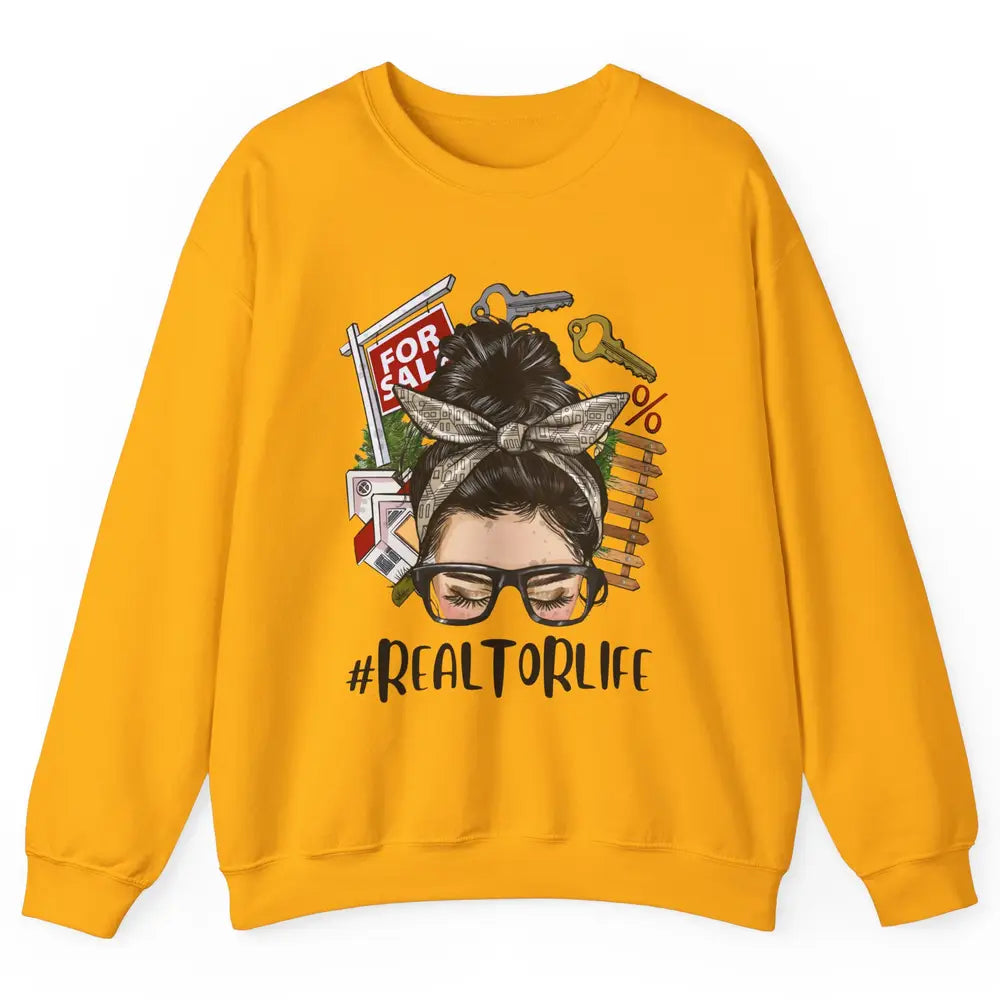 Realtor Life Messy Bun Real Estate Agent Housing Investment Unisex Crewneck Sweatshirt