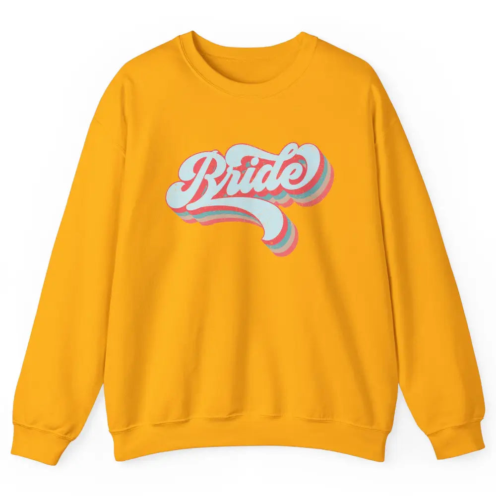 Retro 70s Future Bride Engaged Bachelorette Bridal Party Unisex Crewneck Sweatshirt