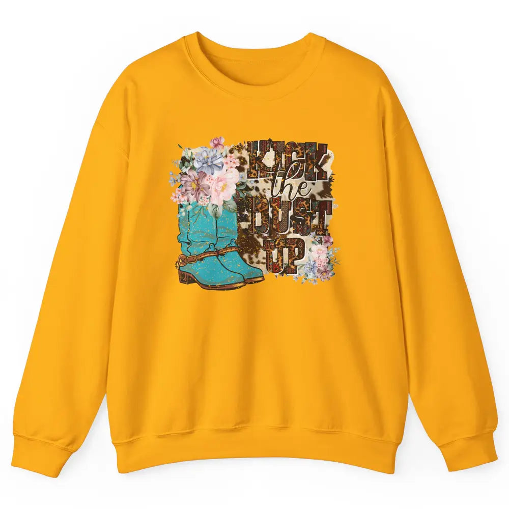 Retro Floral Cowgirl Boot Kick The Dust Up Western Country Unisex Crewneck Sweatshirt