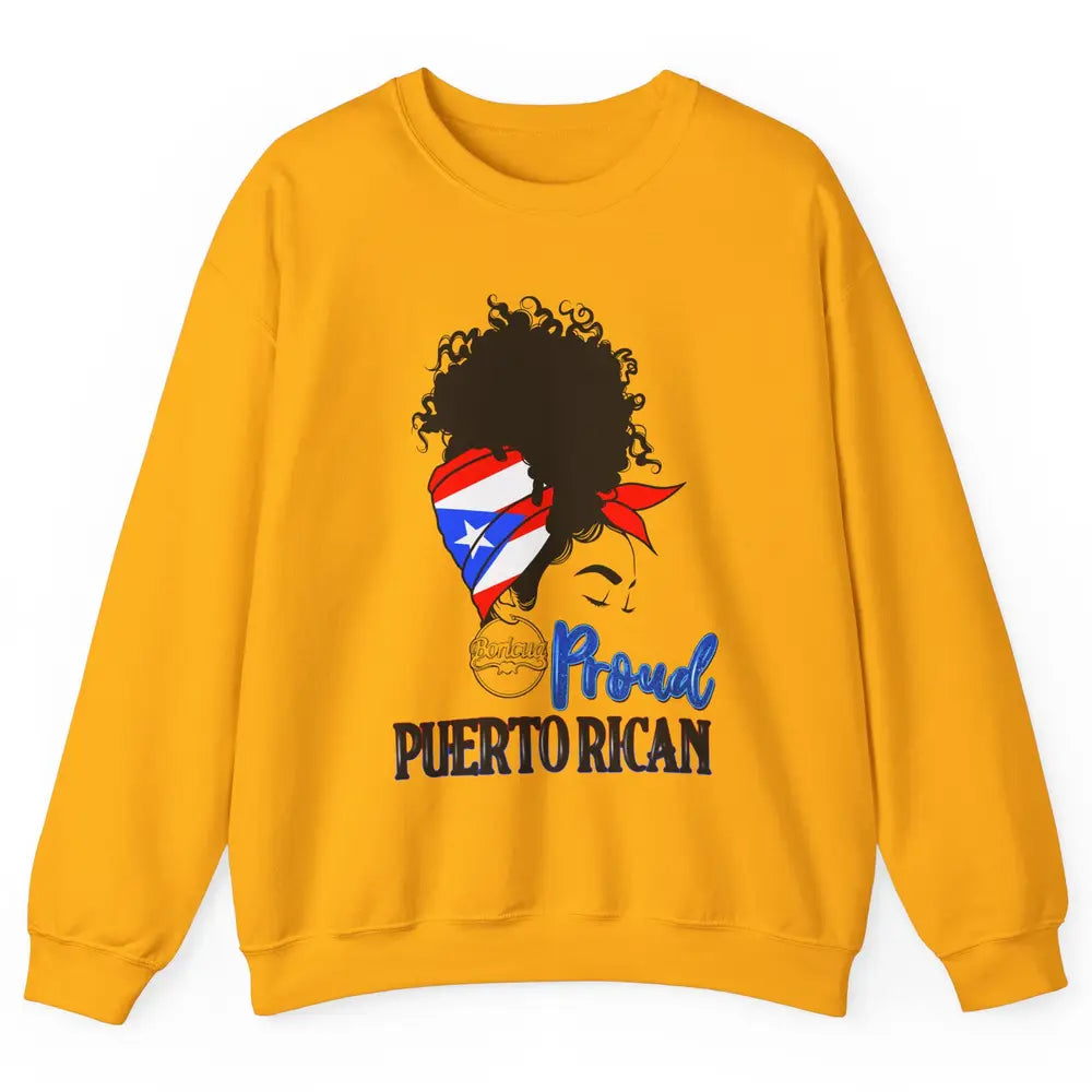 Proud Puerto Rican Afro Messy Bun Women Puerto Rico Flag Unisex Crewneck Sweatshirt