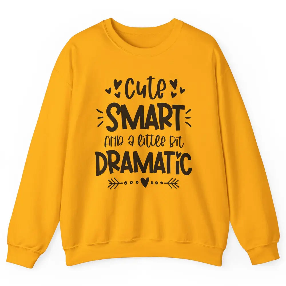Retro Groovy Cute Smart & A Little Bit Dramatic Drama Queen Unisex Crewneck Sweatshirt
