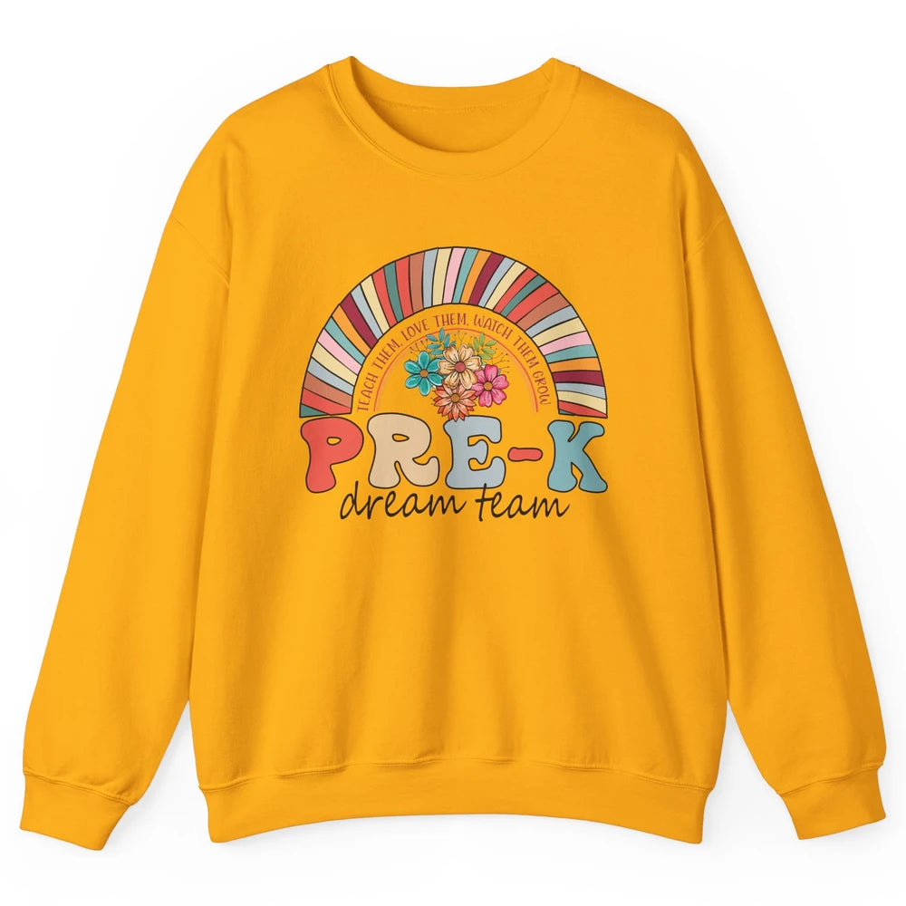Pre-K Dream Team Rainbow Kinder Pre-K Teacher Back to School Unisex Crewneck Sweatshirt