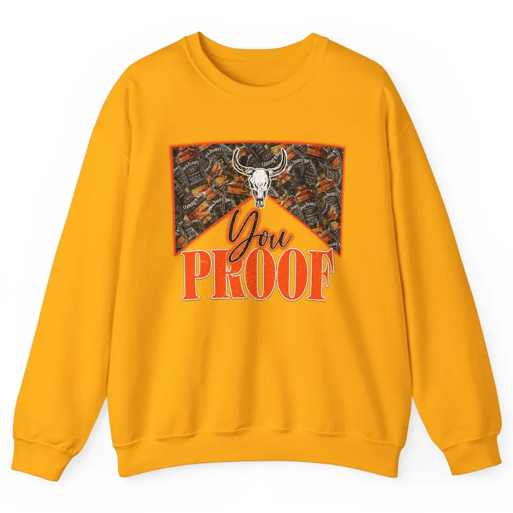 Retro I Need Something You Proof Whiskey Western Country Unisex Crewneck Sweatshirt