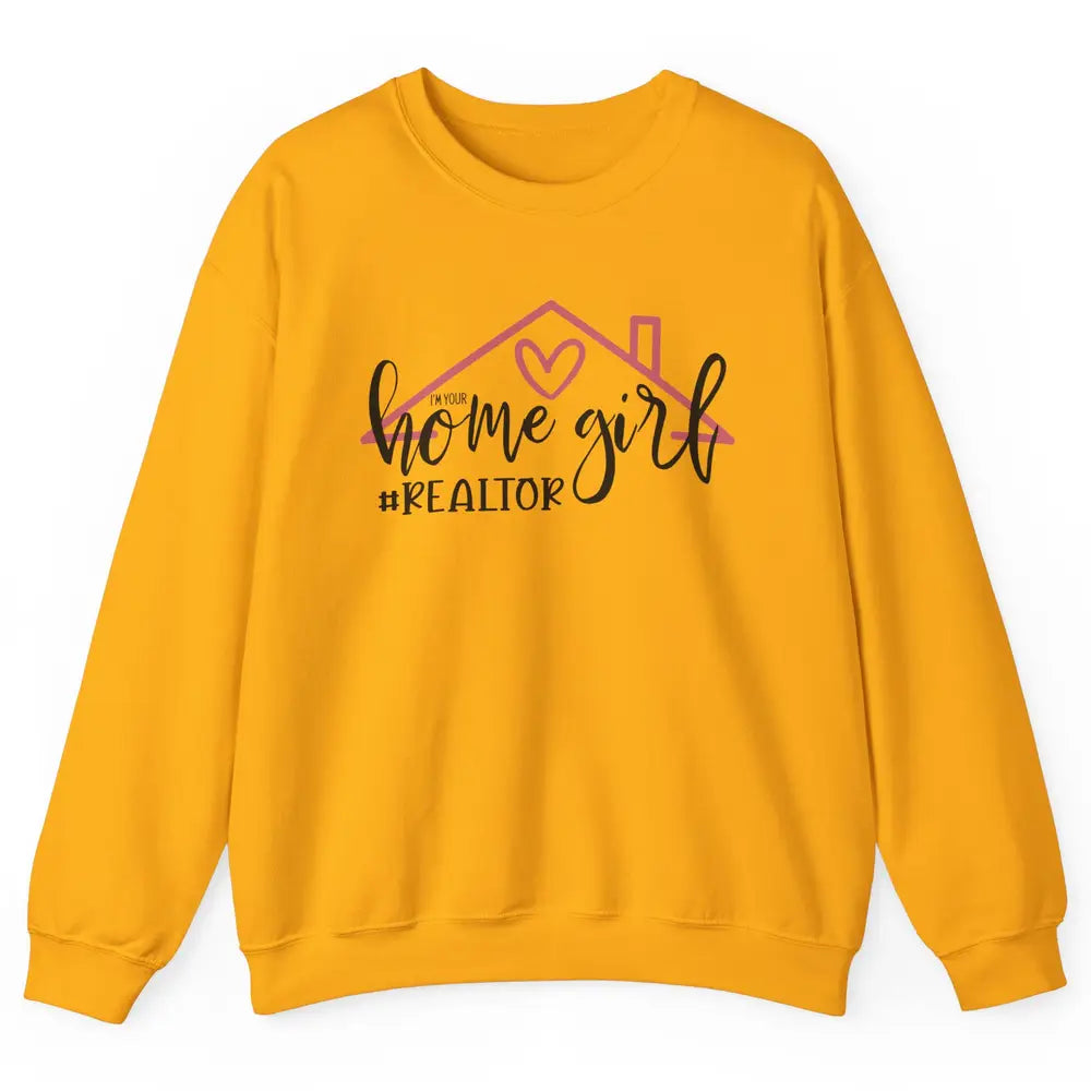 Realtor Life Home Girl Real Estate Agent Housing Investment Unisex Crewneck Sweatshirt