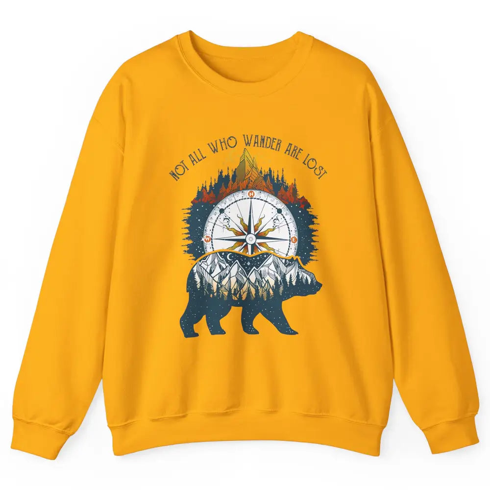 Not All Who Wander Are Lost Compass Mountain Camping Hiking Unisex Crewneck Sweatshirt