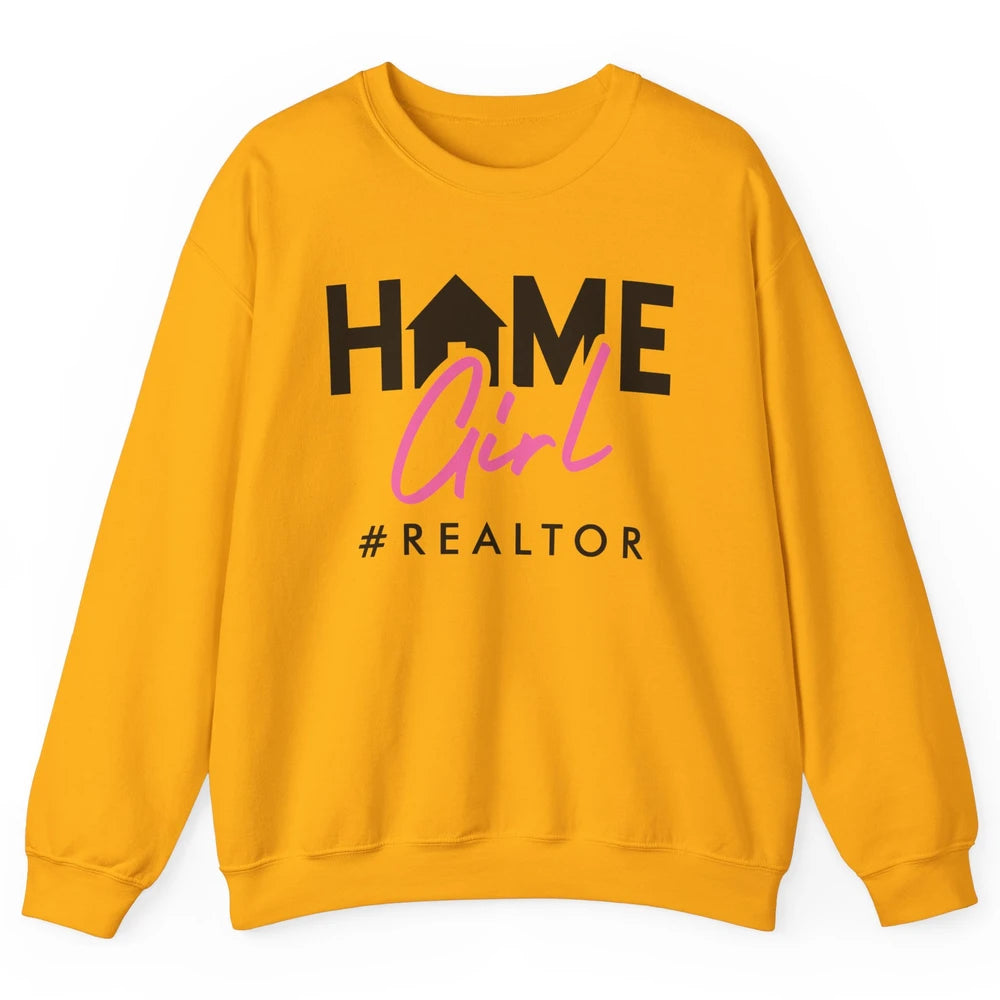 Realtor Life Home Girl Real Estate Agent Housing Investment Unisex Crewneck Sweatshirt