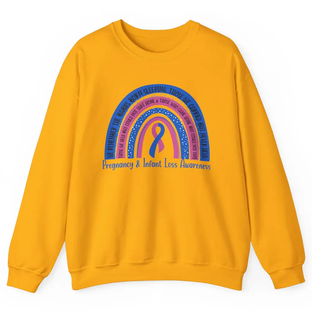 Pregnancy Infant Loss Awareness Rainbow Remember The Babies Unisex Crewneck Sweatshirt