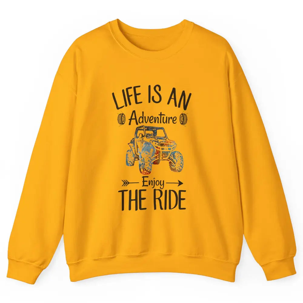 Retro Life Adventure Enjoy Ride UTV Offroad Riding SXS Mud Unisex Crewneck Sweatshirt