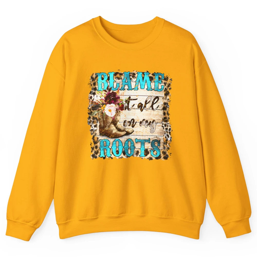 Retro Leopard Cowboy Boots Blame It On My Roots Western Girl Unisex Crewneck Sweatshirt
