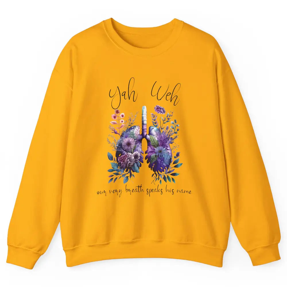 Our Very Breath Speaks His Name YHWH Christian Religious Unisex Crewneck Sweatshirt