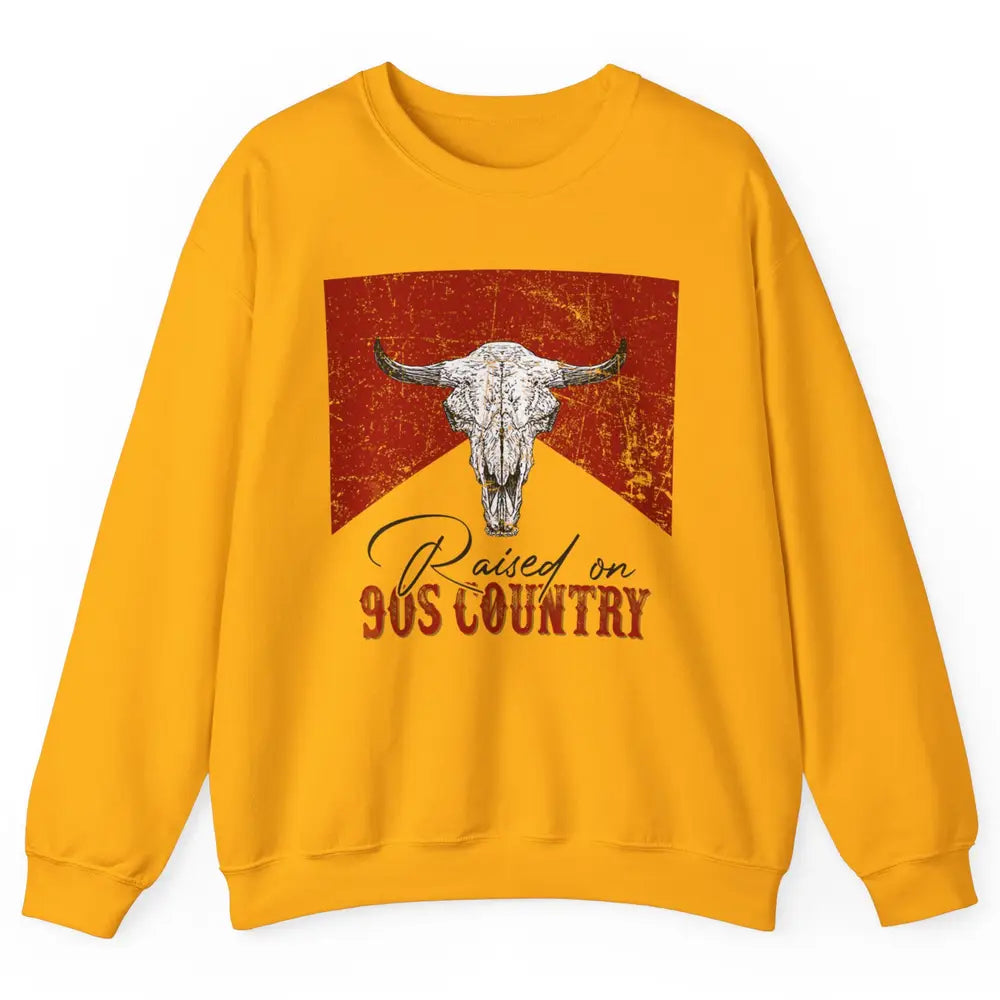 Raised On 90s Country Bull Skull Retro Western Country Rodeo Unisex Crewneck Sweatshirt