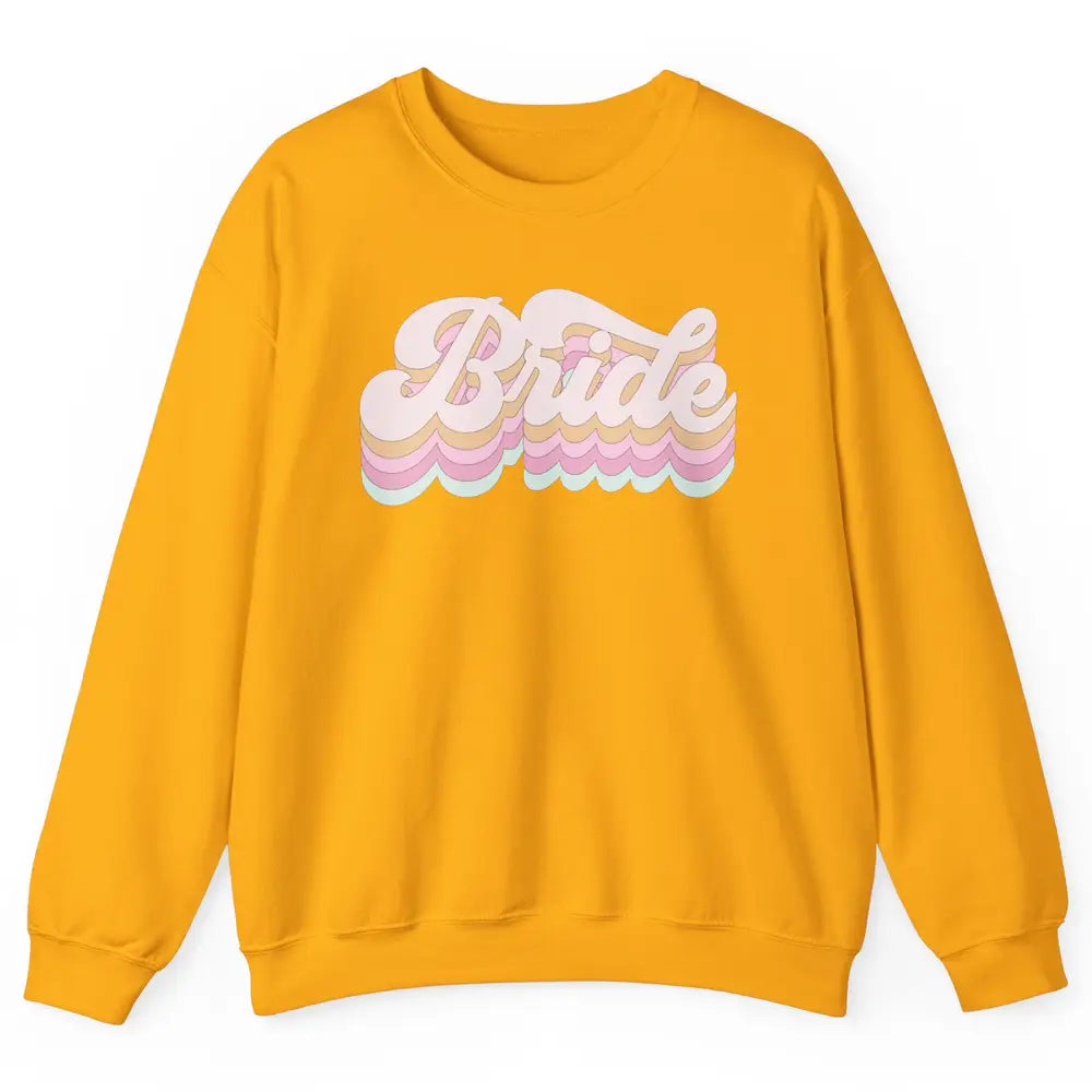 Retro 70s Bride Bachelorette Bridal Party Engagement Trendy Unisex Crewneck Sweatshirt