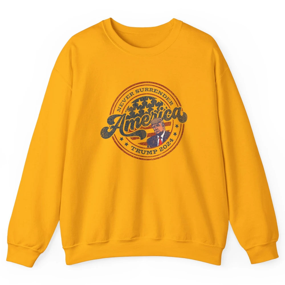 Vintage Donald Trump Vote 2024 Never Surrender Pro President Unisex Crewneck Sweatshirt