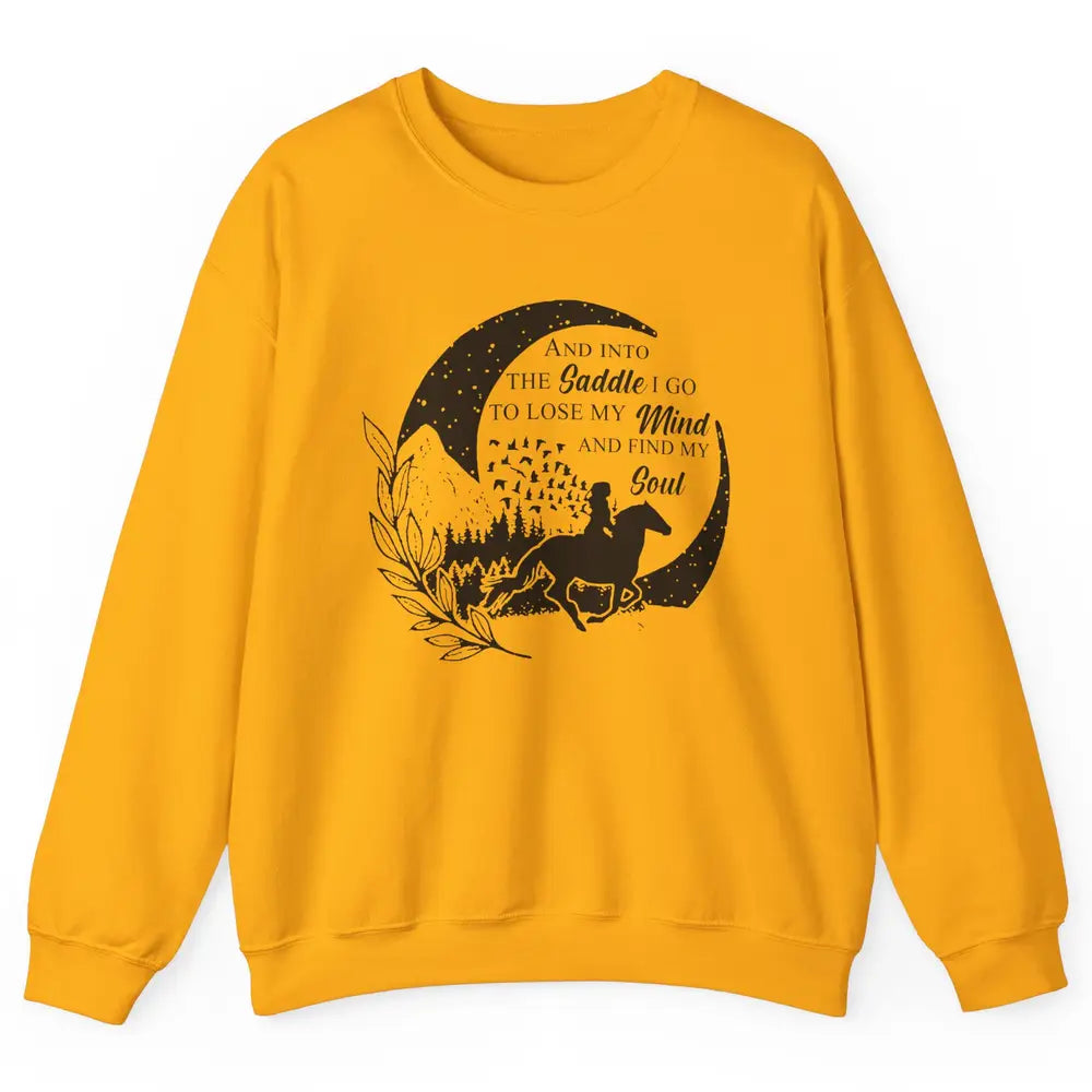 Retro Cowgirl Into The Saddle I Go Western Country Cowboy Unisex Crewneck Sweatshirt