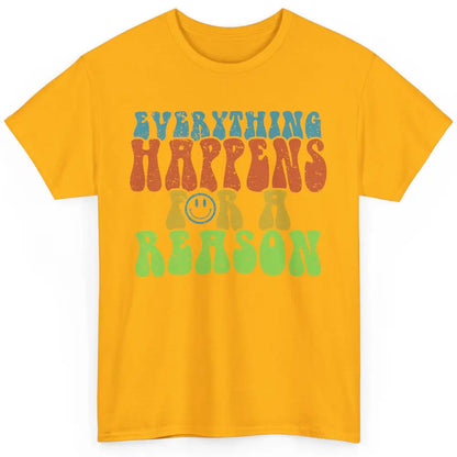 Retro Everything Happens For A Reason Mental Health Peace Classic Unisex T-Shirt