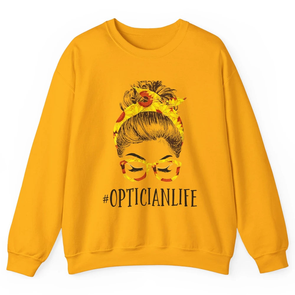 Optician Life Messy Hair Women Bun Sunflowers Headband Unisex Crewneck Sweatshirt