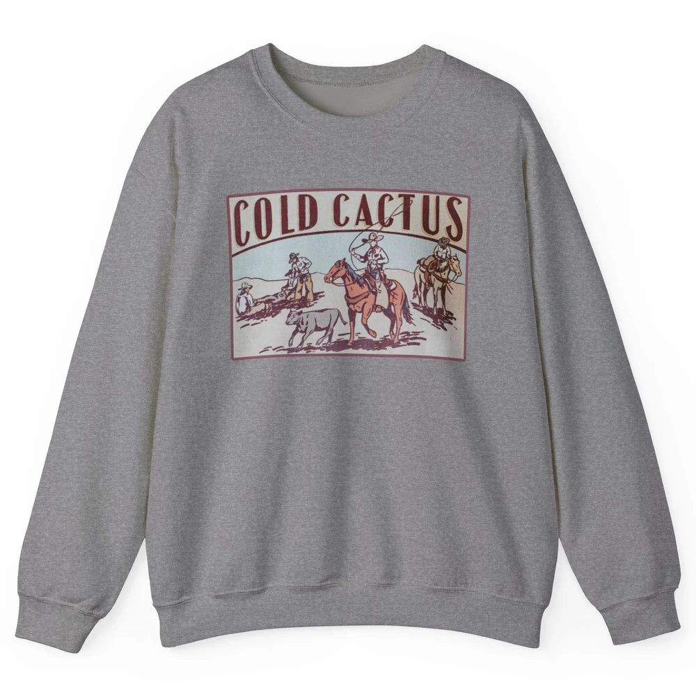 Retro Cowboy Horseback Rider Cold Cactus Western Country Unisex Crewneck Sweatshirt