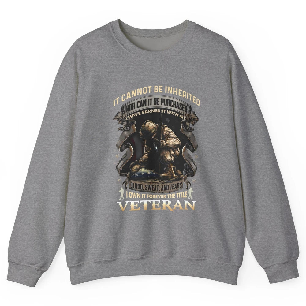 Proud American Veteran It Can't Be Heritated US Soldier Gift Unisex Crewneck Sweatshirt