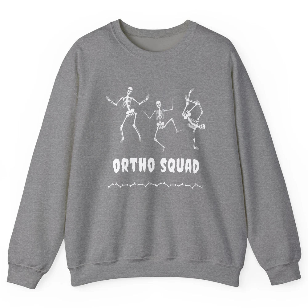 Ortho Nurse Squad Skeleton Orthopedic Nursing Appreciation Unisex Crewneck Sweatshirt