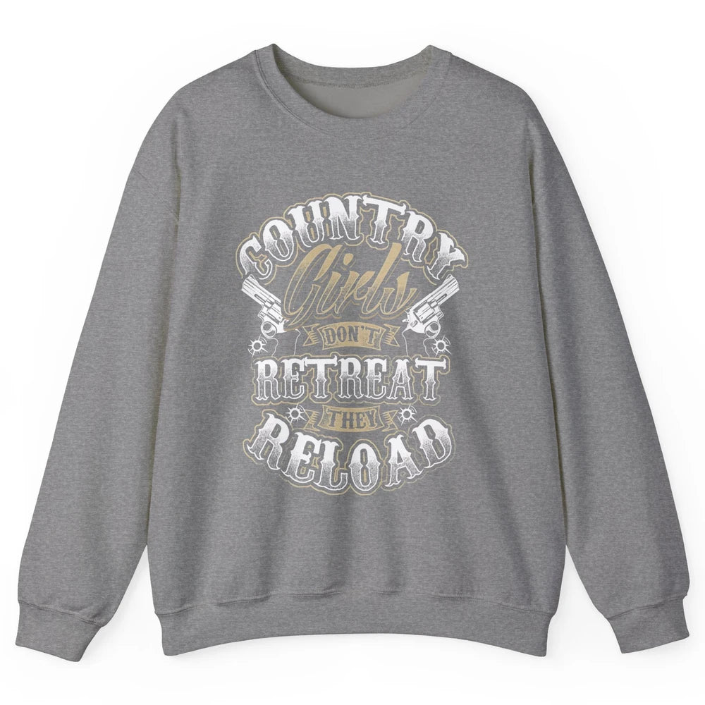 Retro Country Girl Don't Retreat They Reload Western Cowgirl Unisex Crewneck Sweatshirt