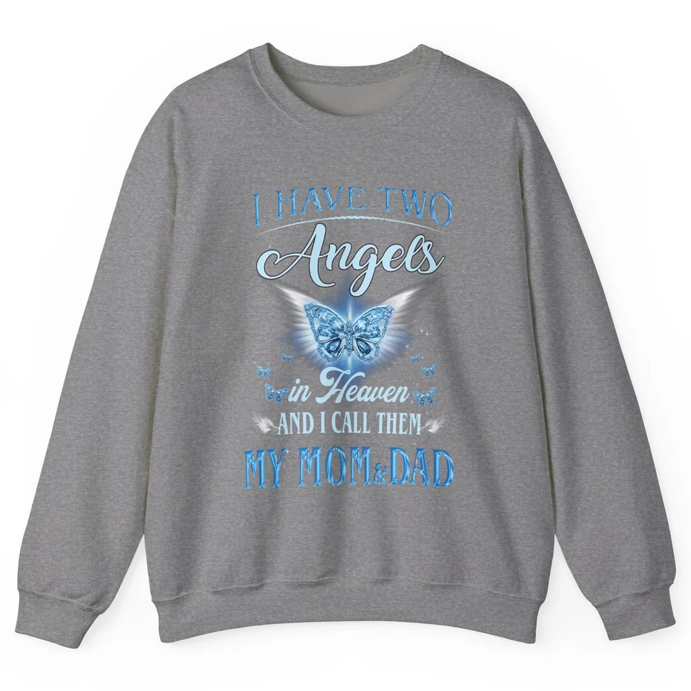 My Mom And Dad In Heaven Angel Wings Mother Memories Forever Unisex Crewneck Sweatshirt