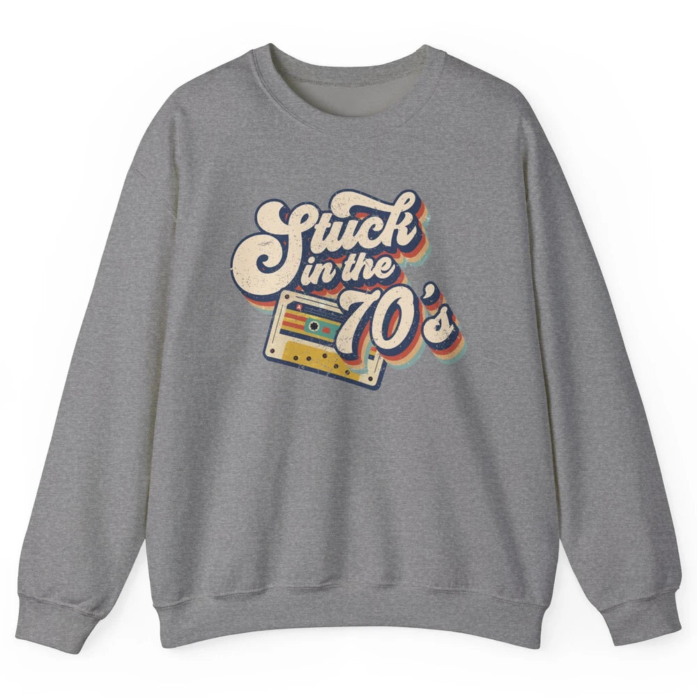 Retro Made In The 70s Stuck In The 70's 1970s Birthday Day Unisex Crewneck Sweatshirt