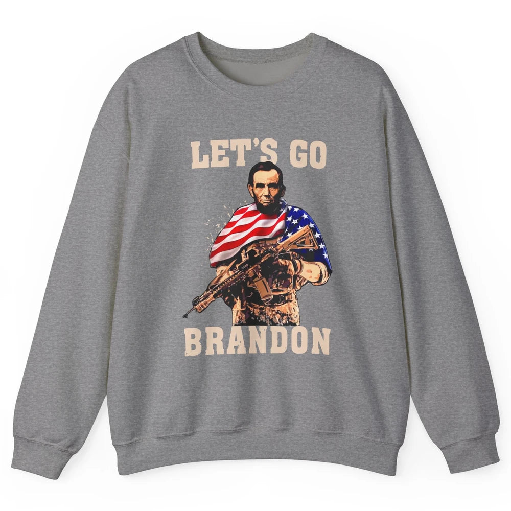 Abraham Lincoln US Flag Lets Go Brandon Conservative Liberal Unisex Crewneck Sweatshirt