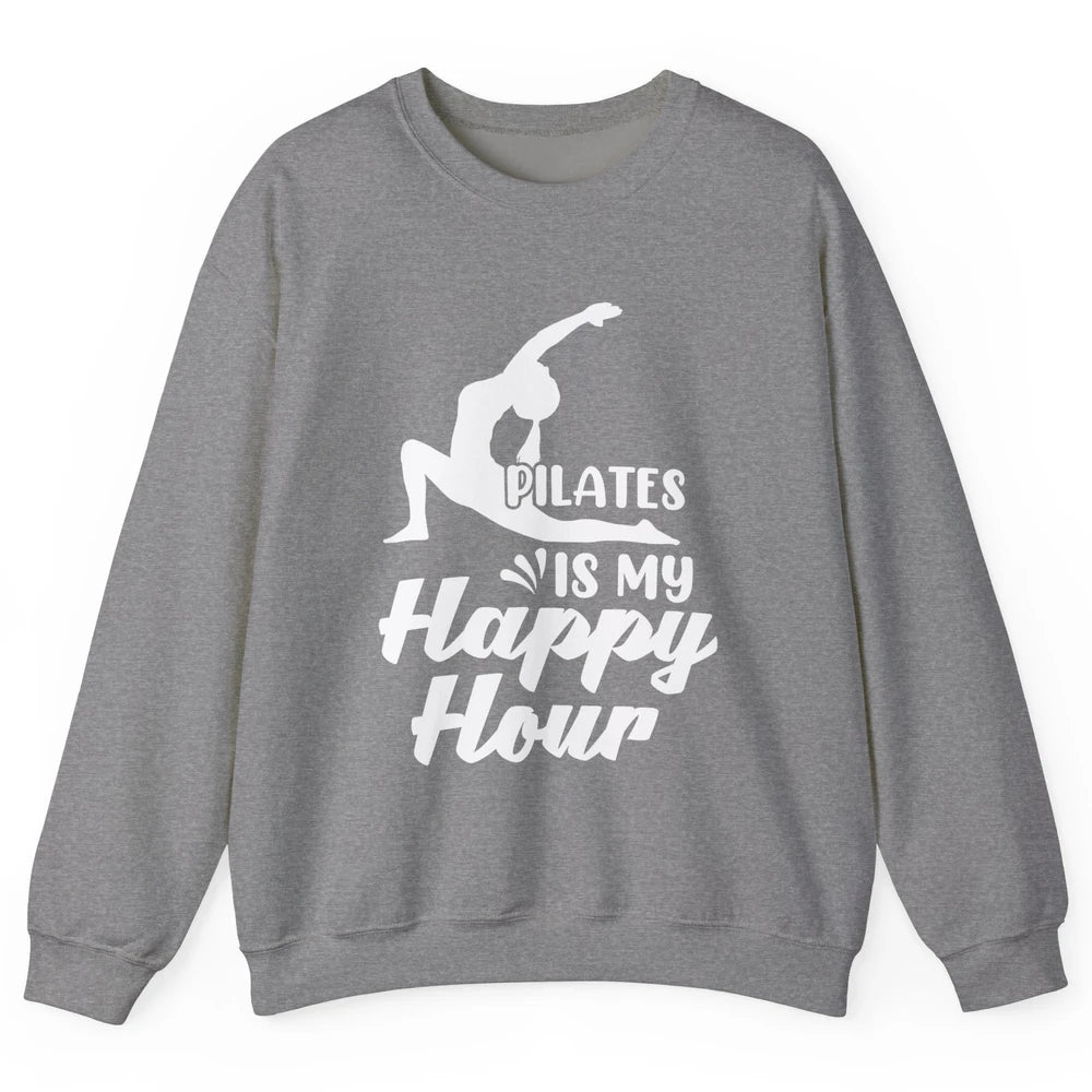 Retro Pilates Is my Happy Hour Great Woman Workout Fitness Unisex Crewneck Sweatshirt