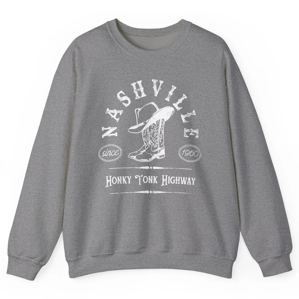 Retro Cowboy Boots Hat Nashville Honky Tonk Highway Western Unisex Crewneck Sweatshirt