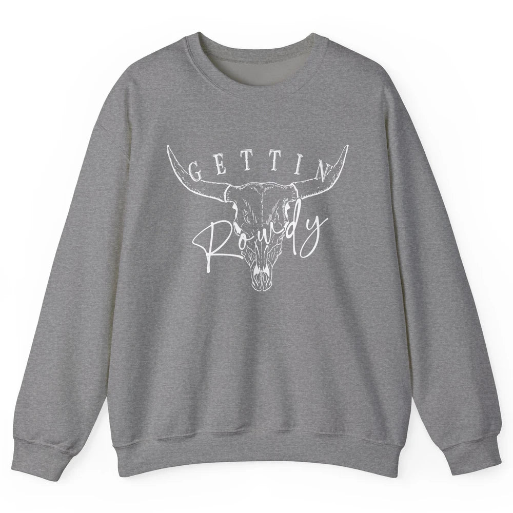 Retro Bull Skull Getting Rowdy Western Bridal Honeymoon Unisex Crewneck Sweatshirt