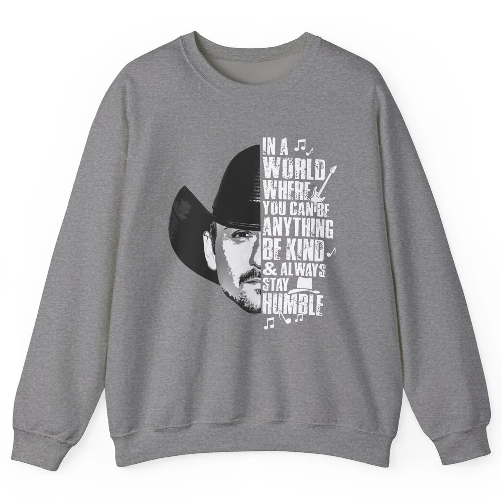 Retro Cowboy Be Kind And Always Stay Humble Western Country Unisex Crewneck Sweatshirt