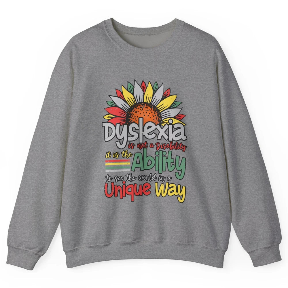 Retro Dyslexia A Different Ability Not Disability Sunflower Unisex Crewneck Sweatshirt