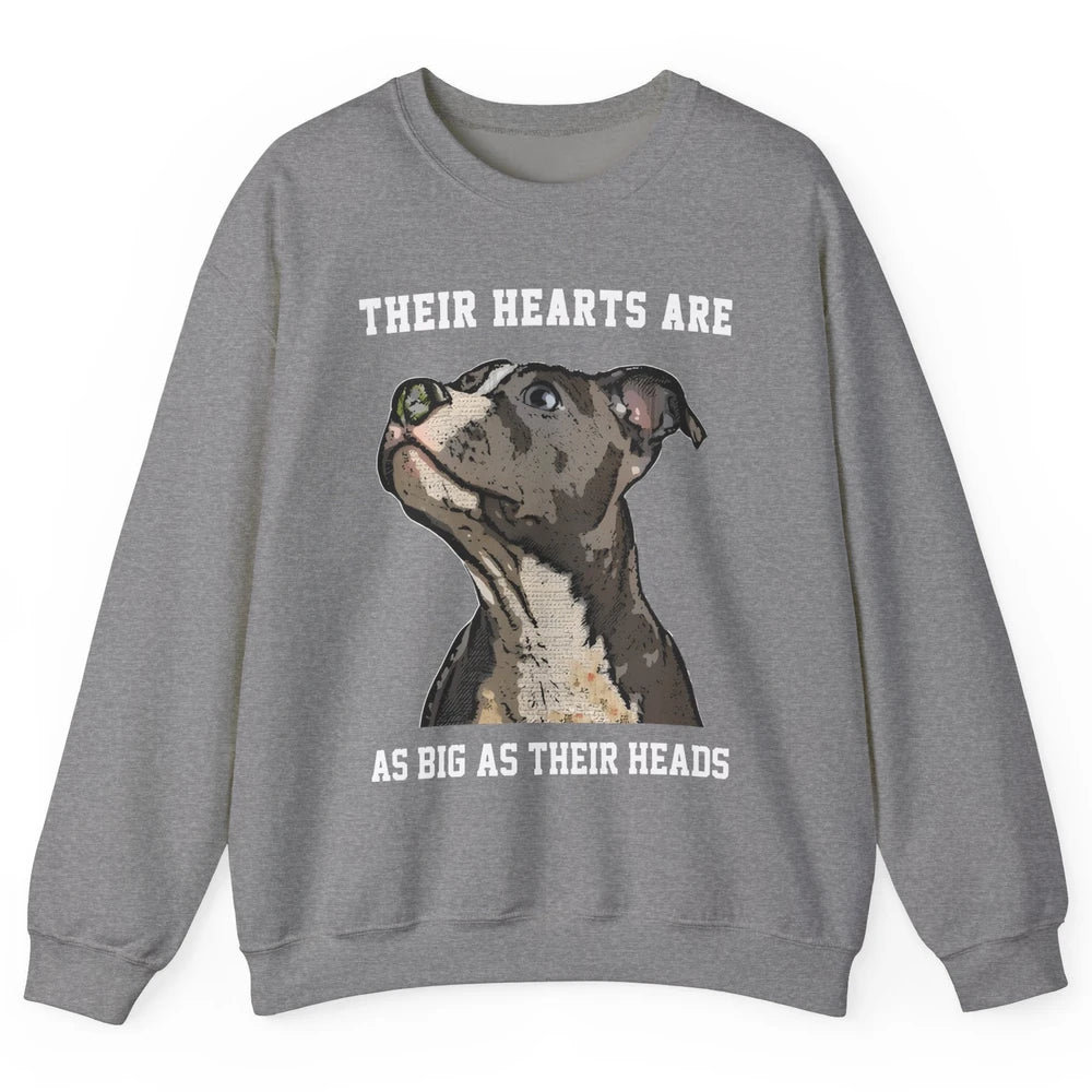 Pitbull Hearts Are As Big As Their Heads Pittie Mom Dad Unisex Crewneck Sweatshirt
