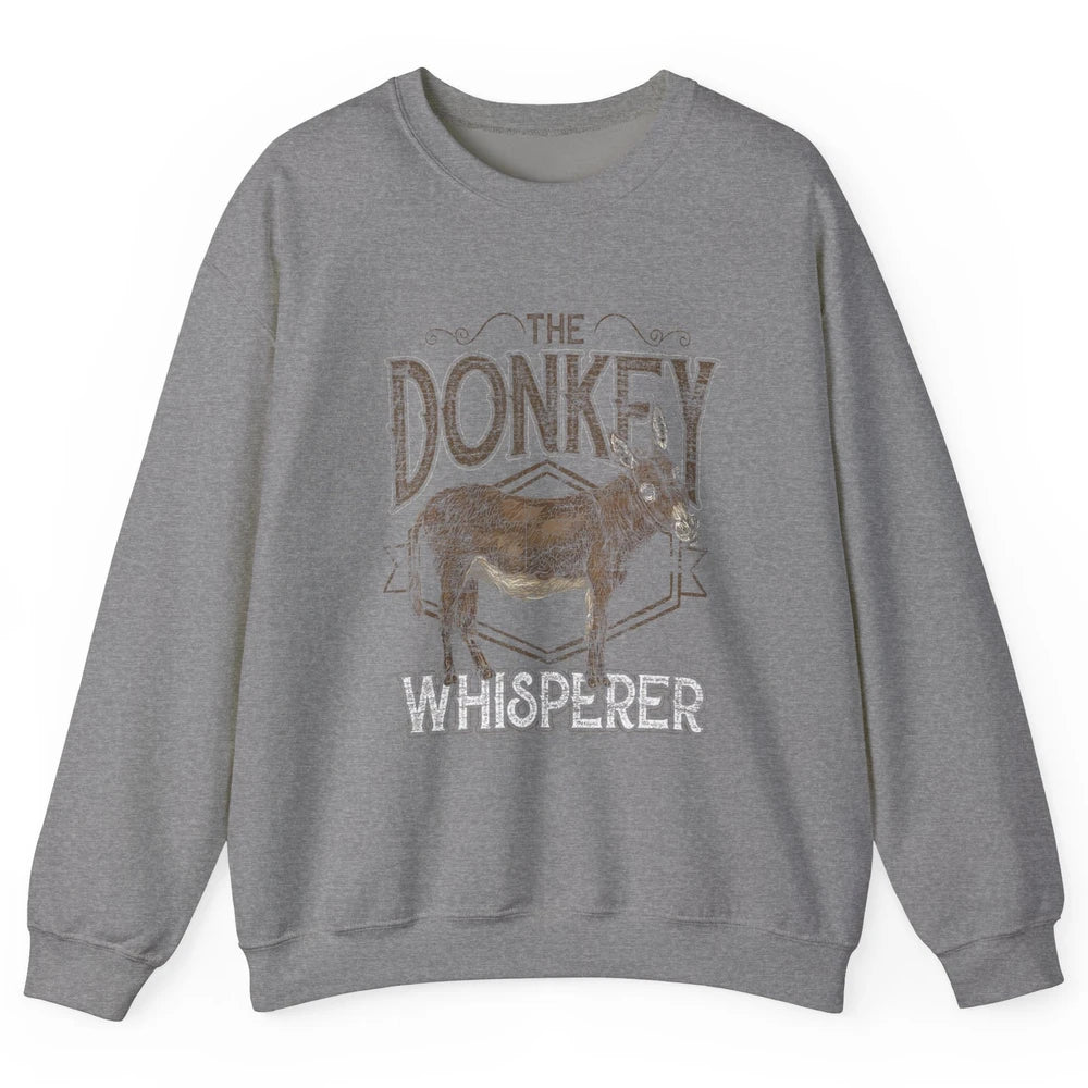Retro Donkey Whisperer Farming Life Farm Animal Funny Donkey Unisex Crewneck Sweatshirt