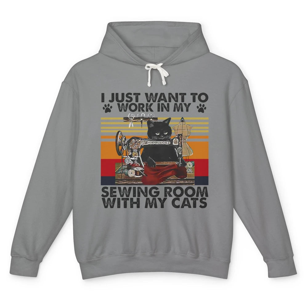 Retro I Just Want To Work In My Sewing Room With My Cats Unisex Lightweight Hoodie