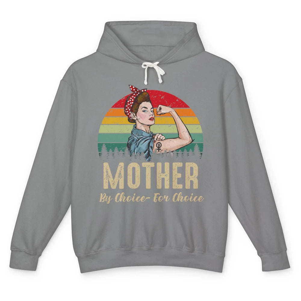 Mother By Choice For Choice Women's Power Feminist Rights Unisex Lightweight Hoodie