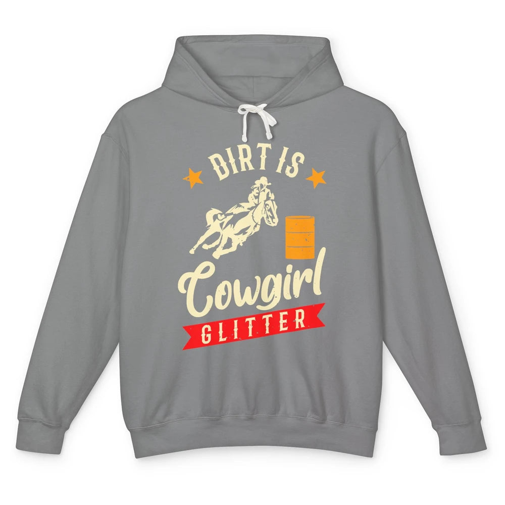 Retro Dirt Is Cowgirl's Glittering Western Country Cowboy Unisex Lightweight Hoodie