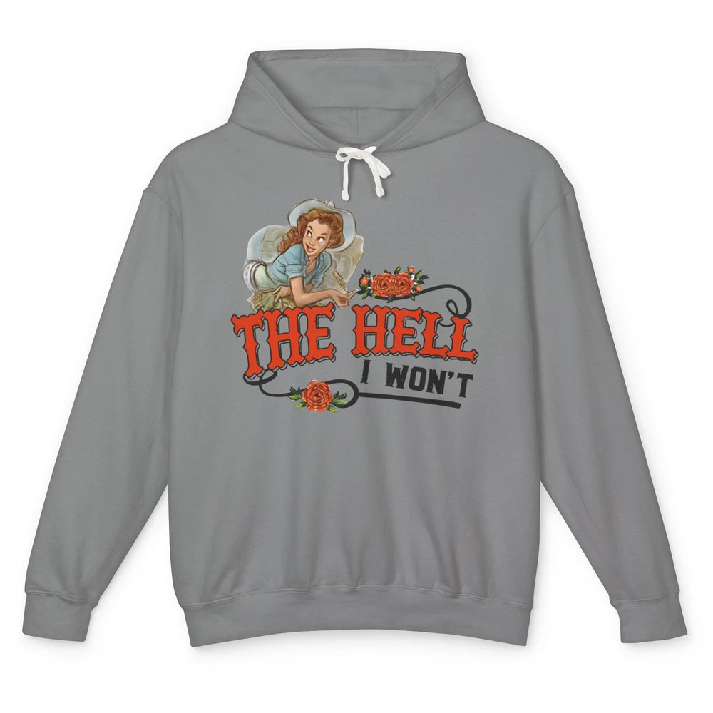 Retro Cowgirl The Hell I Won't Punchy Girls Western Country Unisex Lightweight Hoodie
