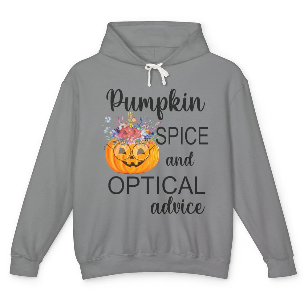 Optician Halloween Pumpkin Spice Optical Advice Optometrist Unisex Lightweight Hoodie