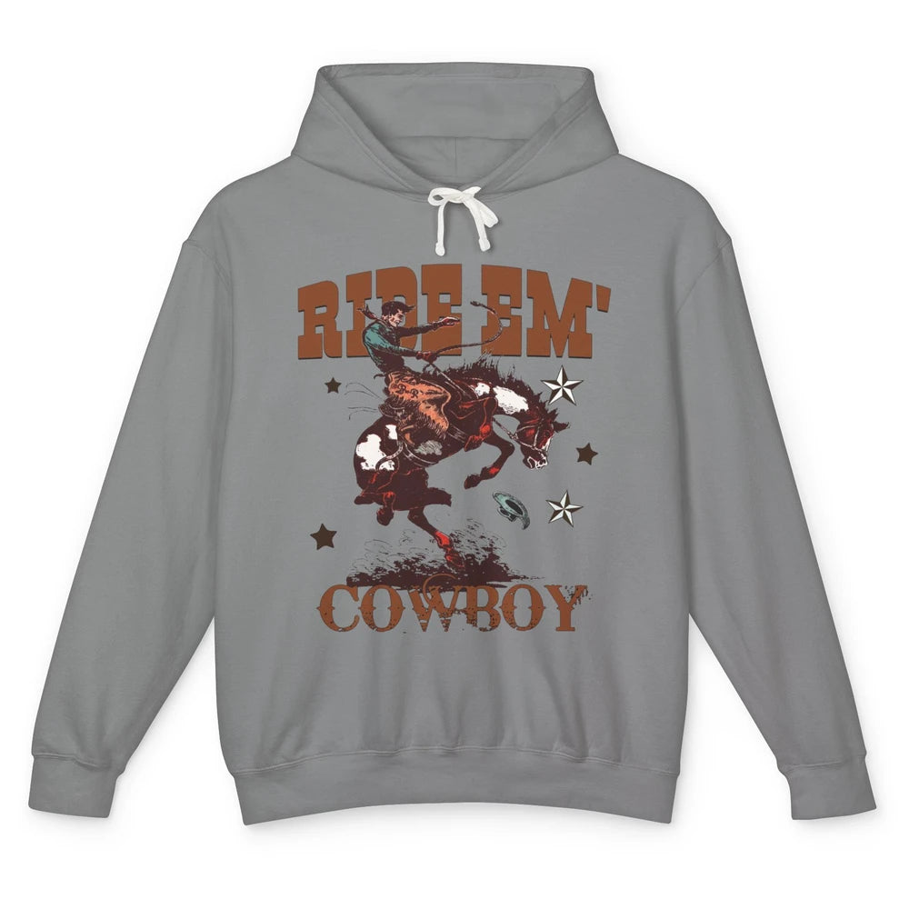 Retro Cowboy Horsing Ride Em Cowboy Western Country Rodeo Unisex Lightweight Hoodie