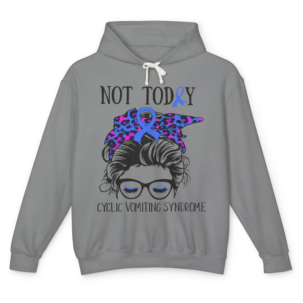 Not Today Cyclic Vomiting Syndrome Leopard Messy Bun Glasses Unisex Lightweight Hoodie