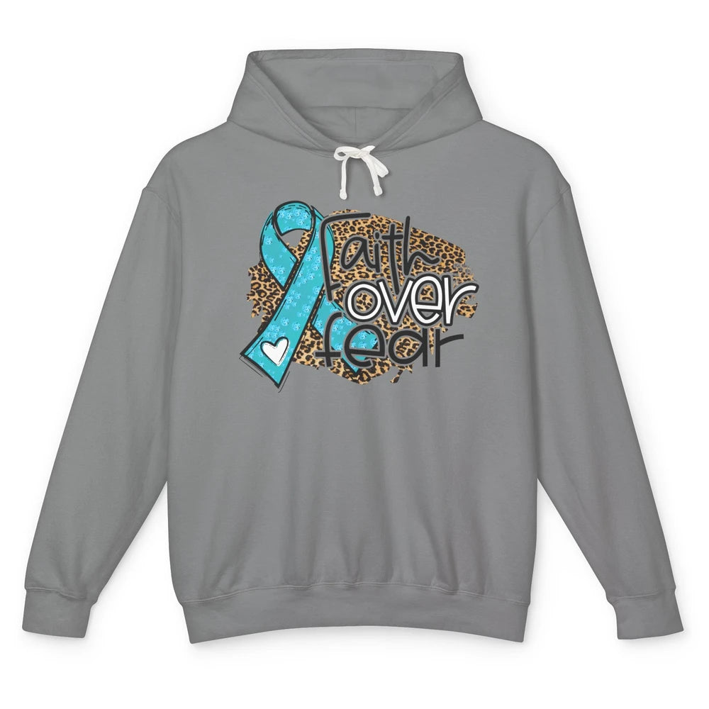 Ovarian Cancer Awareness Faith Over Fear Teal Ribbon Leopard Unisex Lightweight Hoodie