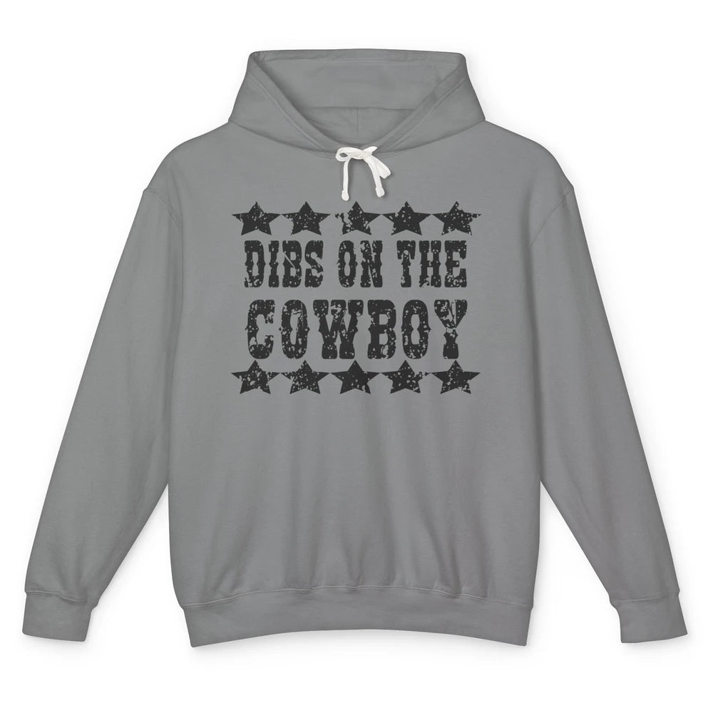 Retro Dibs On The Cowboy Western Country Cowgirl Rodeo Dad Unisex Lightweight Hoodie