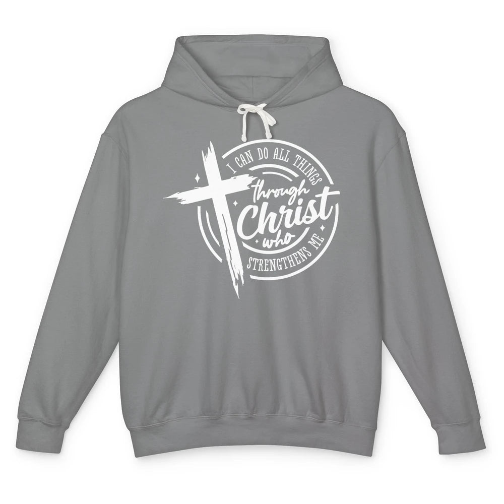 Christian I Can Do All Things Through Christ Bible Religious Unisex Lightweight Hoodie