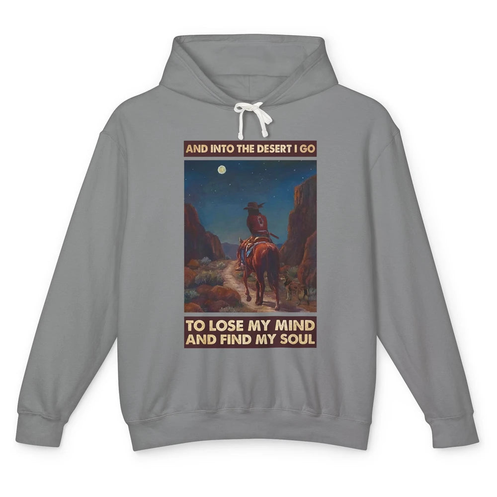 Retro Cowgirl Under The Moon Into Desert I Go Western Gift Unisex Lightweight Hoodie