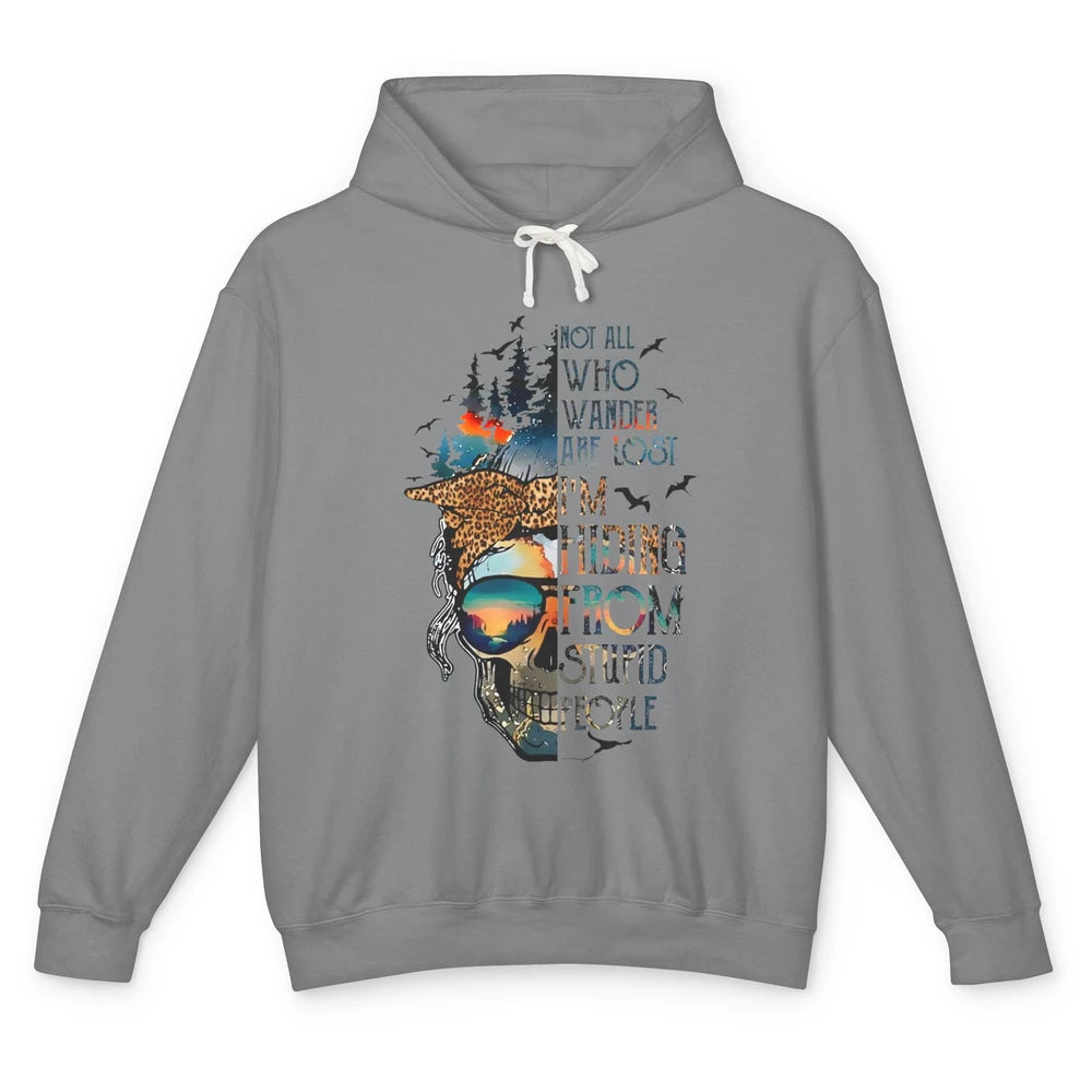 Not All Who Wander Are Lost Skull Mountain Camping Hiking Unisex Lightweight Hoodie