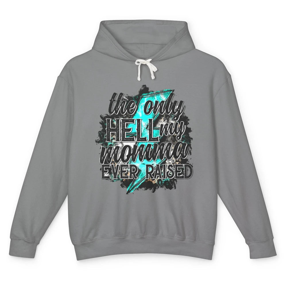 Retro Lightning Bolt Only Hell My Momma Ever Raised Western Unisex Lightweight Hoodie