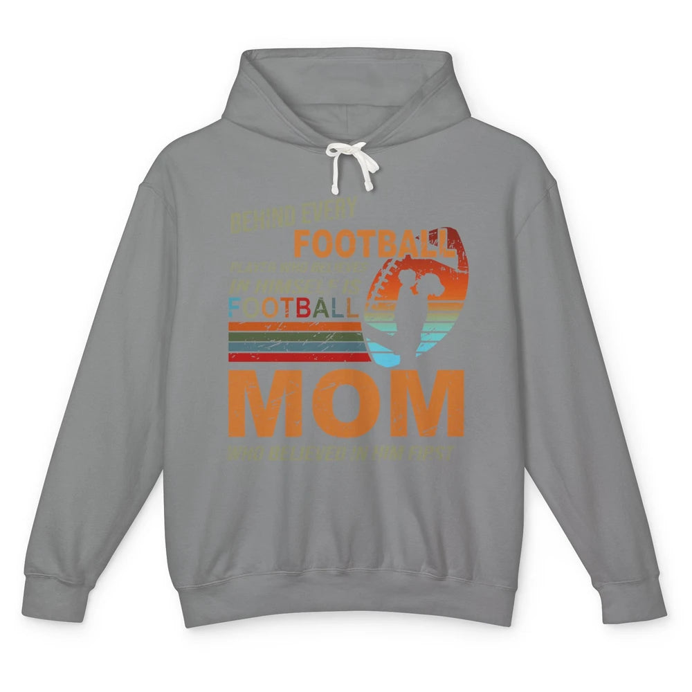 Retro Football Mom Behind Every Football Player Is A Mom Unisex Lightweight Hoodie