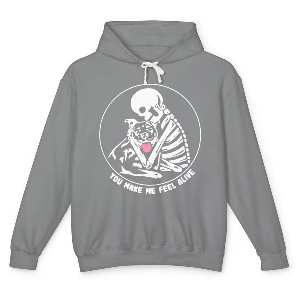 Pit Bull You Make Me Feel Alive Skeleton Pit Bull Dog Lovers Unisex Lightweight Hoodie